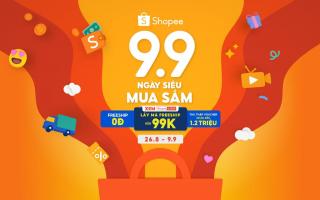 Tận hưởng 9.9 Ngày Siêu Mua Sắm với hàng loạt ưu đãi đầy hấp dẫn